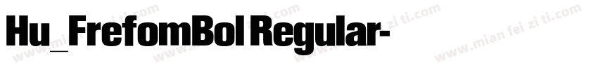 Hu_FrefomBol Regular字体转换